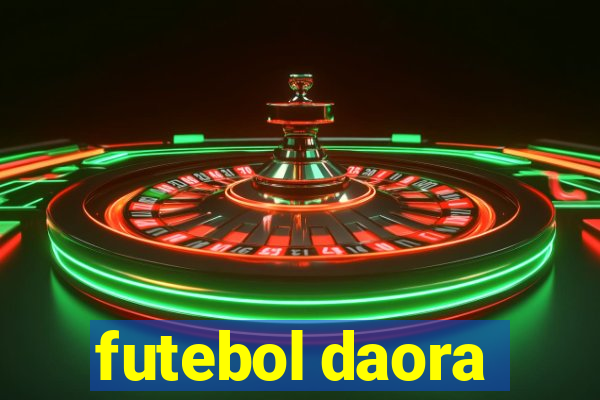 futebol daora